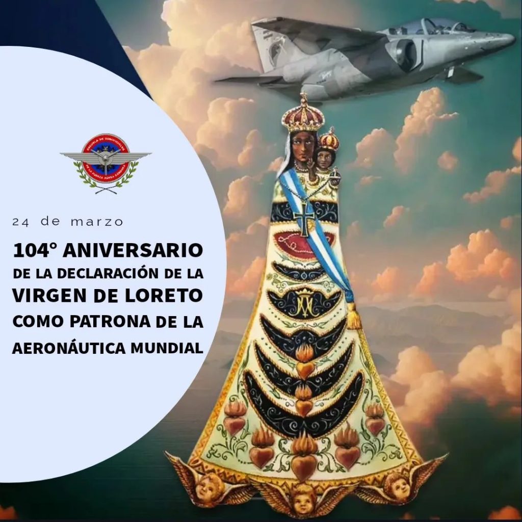 104 aniversario de la declaración de la virgen de loreto como patrona de la aeronáutica mundial